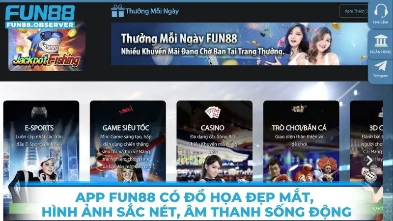 App Fun88 có đồ họa đẹp mắt, hình ảnh sắc nét, âm thanh sống động