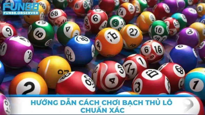 Hướng dẫn cách chơi bạch thủ lô chuẩn xác 