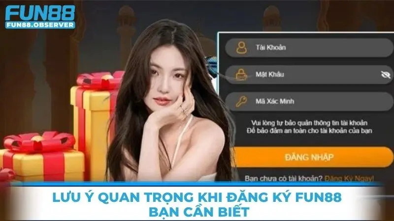 Lưu ý quan trọng khi đăng ký Fun88 bạn cần biết