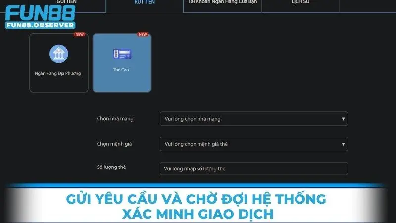Gửi yêu cầu và chờ đợi hệ thống xác minh giao dịch
