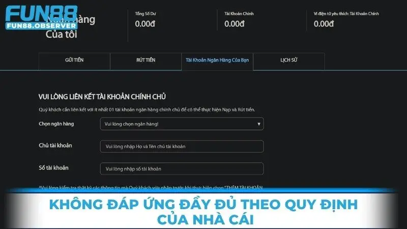 Không đáp ứng đầy đủ theo quy định của nhà cái